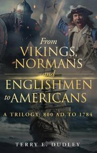 From Vikings, Normans and Englishmen to Americans