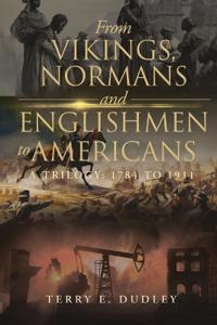 Bokomslag för "From Vikings, Normans and Englishmen to Americans"