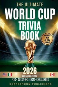 The Ultimate World Cup Trivia book 2026