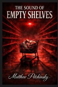 The Sound of Empty Shelves