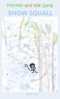 Monkey and the Gang Snow Squall