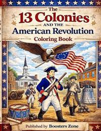 13 Colonies and the American Revolution Coloring Book