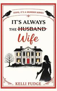It's Always the Wife