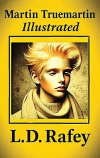 Bokomslag för "Martin Truemartin Illustrated"