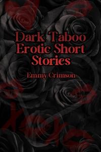 Dark Taboo Erotic Short Stories