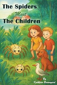 The Spiders Meet the Children