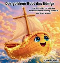 Das goldene Boot des Königs