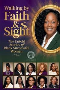 Walking by Faith & Sight