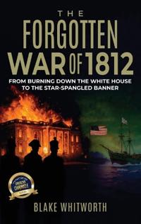 The Forgotten War of 1812