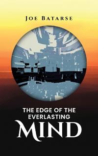The Edge of the Everlasting Mind