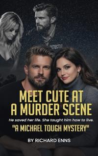 MEET CUTE AT A MURDER SCENE