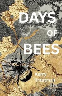 Days of Bees