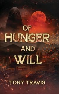 Bokomslag för "Of Hunger and Will"