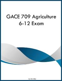 GACE 709 Agriculture 6-12 Exam