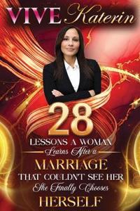 28 Lessons a Woman Learns After a Marriage That Couldn't See Her