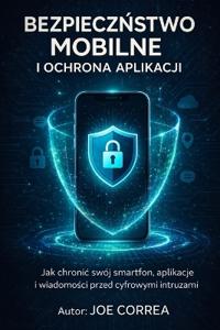 Bezpieczeństwo Mobilne i Ochrona Aplikacji