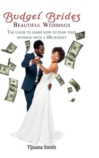Budget Brides Beautiful Weddings