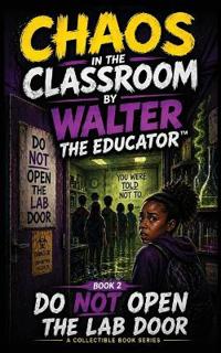CHAOS IN THE CLASSROOM