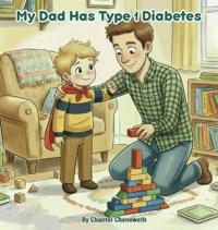 Bokomslag för "My Dad Has Type 1 Diabetes"
