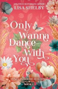 Only Wanna Dance With You (Deluxe Edition)