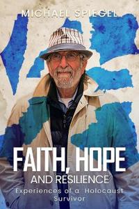 FAITH, HOPE AND RESILIENCE