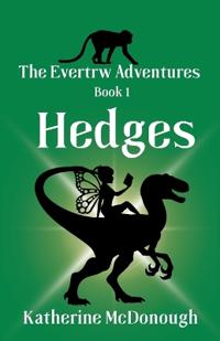 Hedges, The Evertrw Adventures Book 1