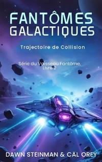 Les Vaisseaux Fantômes