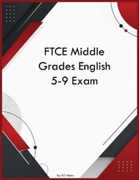 FTCE Middle Grades English 5-9 Exam