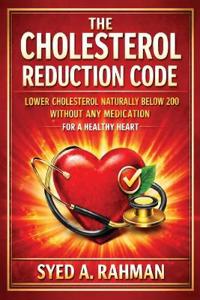 THE CHOLESTEROL REDUCTION CODE