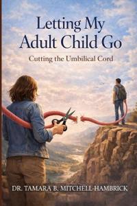 Letting My Adult Child Go
