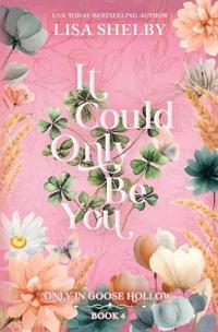 It Could Only Be You (Deluxe Edition)