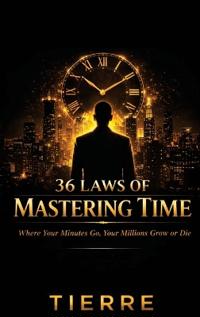 36 LAWS OF TIME MASTERING