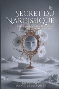 Le Secret du Narcissique