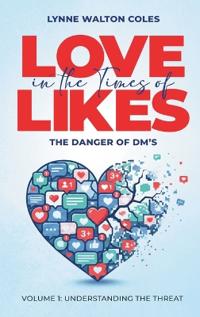 Love In The Times Of Likes