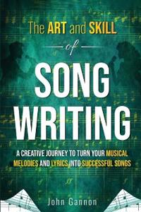 The Art and Skill of Songwriting