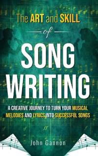 Bokomslag för "The Art and Skill of Songwriting"