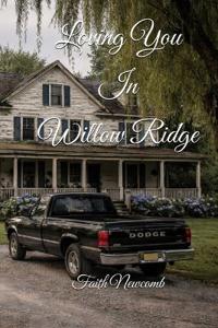 Loving You In Willow Ridge