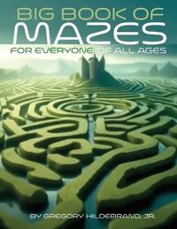 Big Book of Mazes Puzzles for All Ages