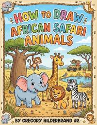 How to Draw African Safari Animals