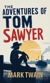 The Adventures of Tom Sawyer