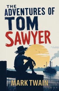 The Adventures of Tom Sawyer