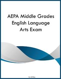 AEPA Middle Grades English Language Arts Exam