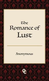 The Romance of Lust