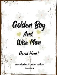 Golden Boy and Wise Man