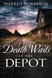 Death Waits at the Depot