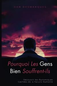 Pourquoi Les Gens Bien Souffrent-ils ?