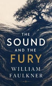The Sound and the Fury