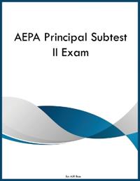 AEPA Principal Subtest II Exam