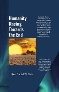 Humanity Racing Towards The End