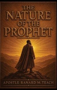 THE  NATURE OF  THE  PROPHET